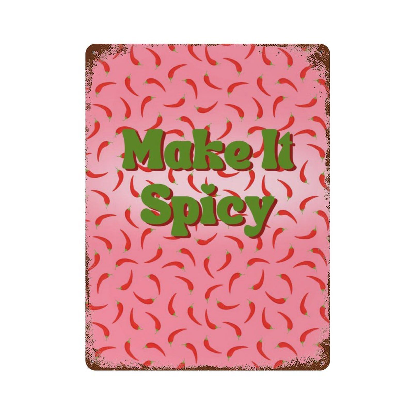 xiaoxiaoshen Make It Spicy, Funny Chili Pepper Poster, Bold Foodie Wall Decor Art Metal Tin Poster Modern Home Decor Art Home Bar Shop Decorations Vintage Sign 40x30cm