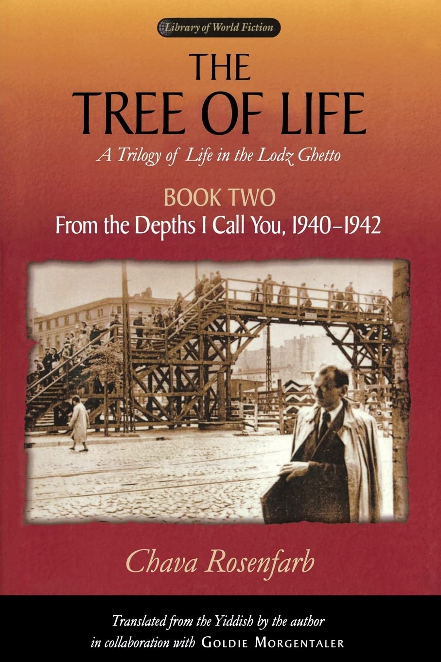 The Tree of Life Bk. 2; from the Depths I Call You, 1940-1942... - 9780299209247