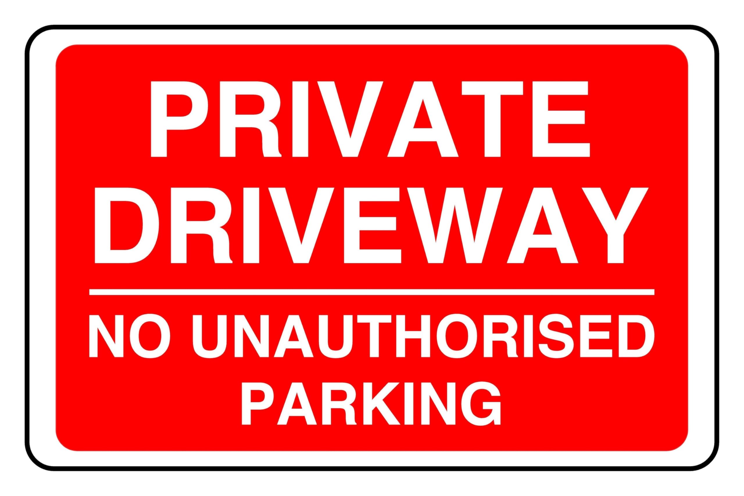 No Parking Private Driveway No Unauthorised Parking - safety sign - 3mm Aluminum Dibond for indoor/outdoor usage (200mm x 150mm) 5m Viewing Distance.