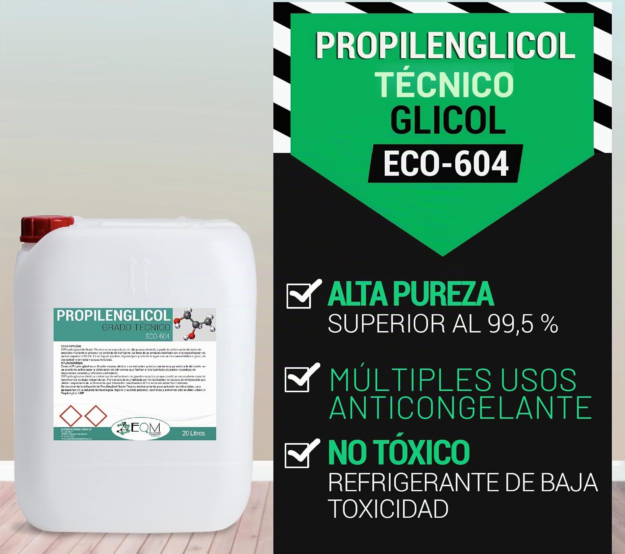 EQM SOLUCIONES QUÍMICAS | ECO-604 | 20 L | Propilenglicol Grado Técnico | Alta Pureza 99,5% | Multitud de aplicaciones industriales, anticongelante, lubricante, etc.