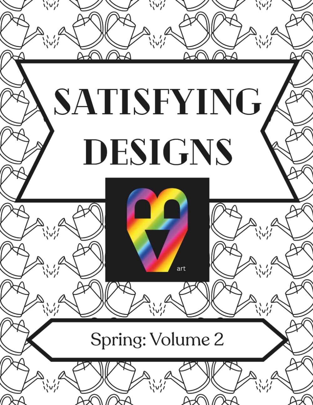 Satisfying Designs: Spring: Volume 2