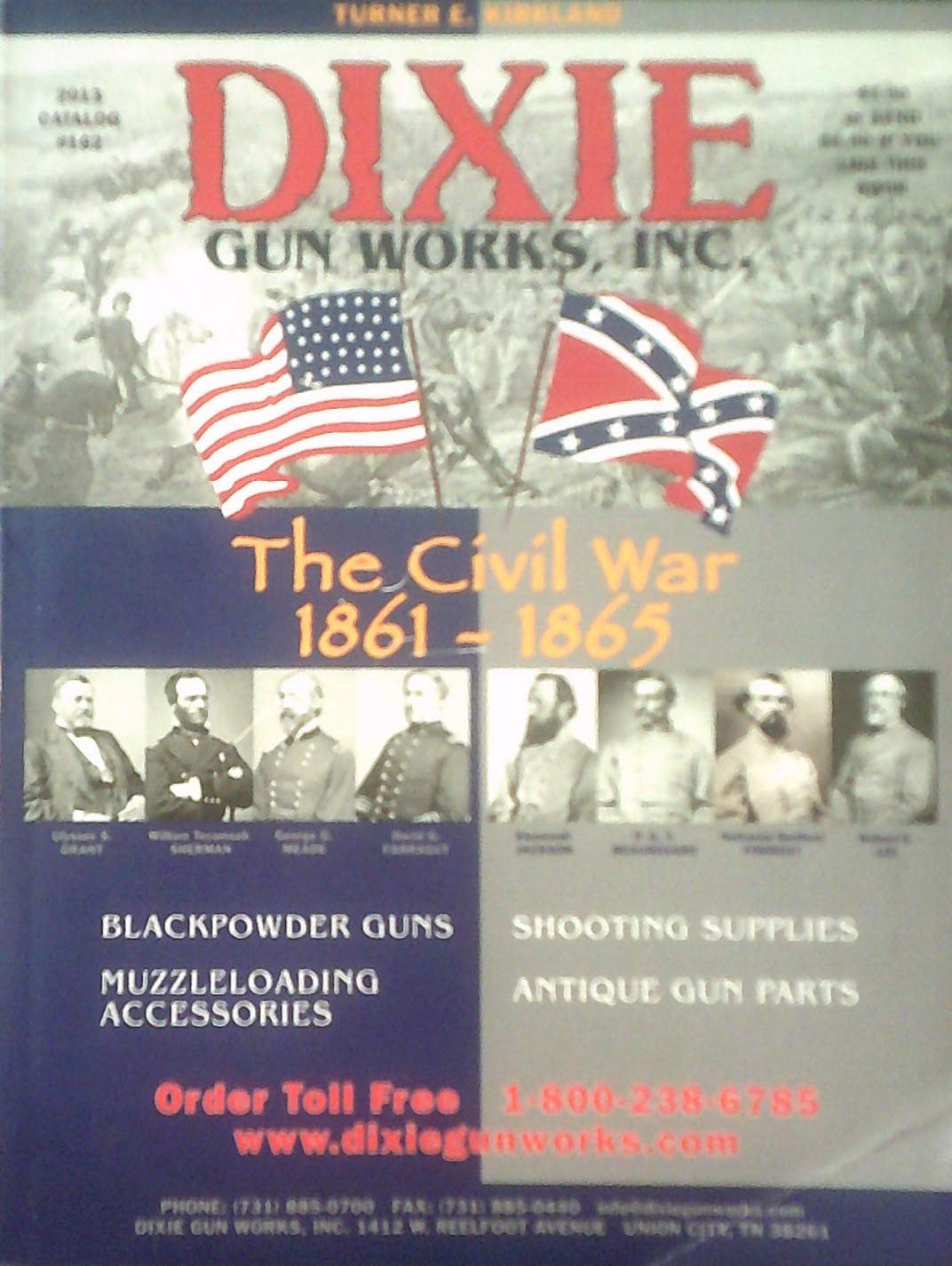 Dixie Gun Works Catalog 162 (2013) The Civil War 18611865 staff