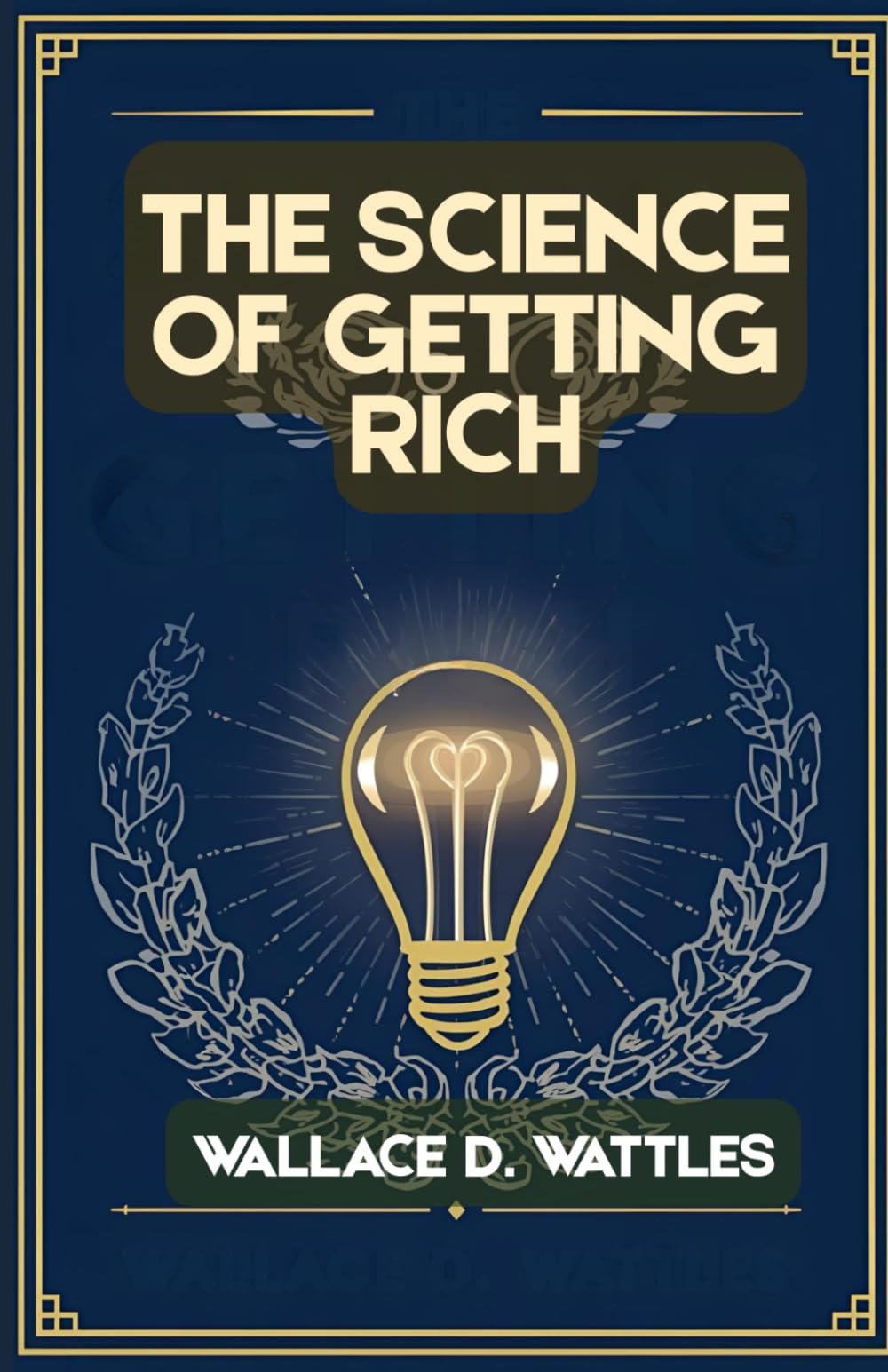 The Science of Getting Rich