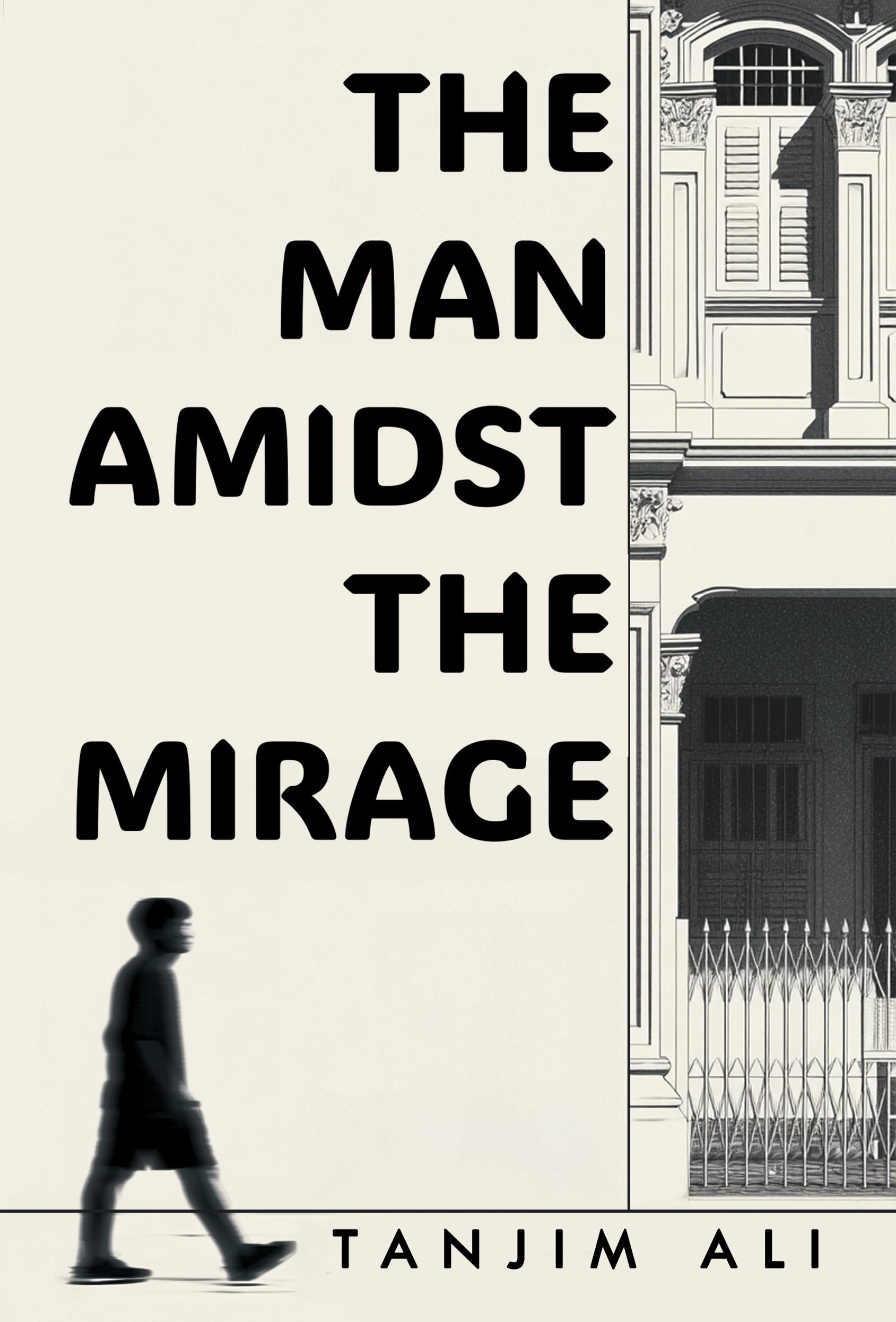 The Man Amidst the Mirage