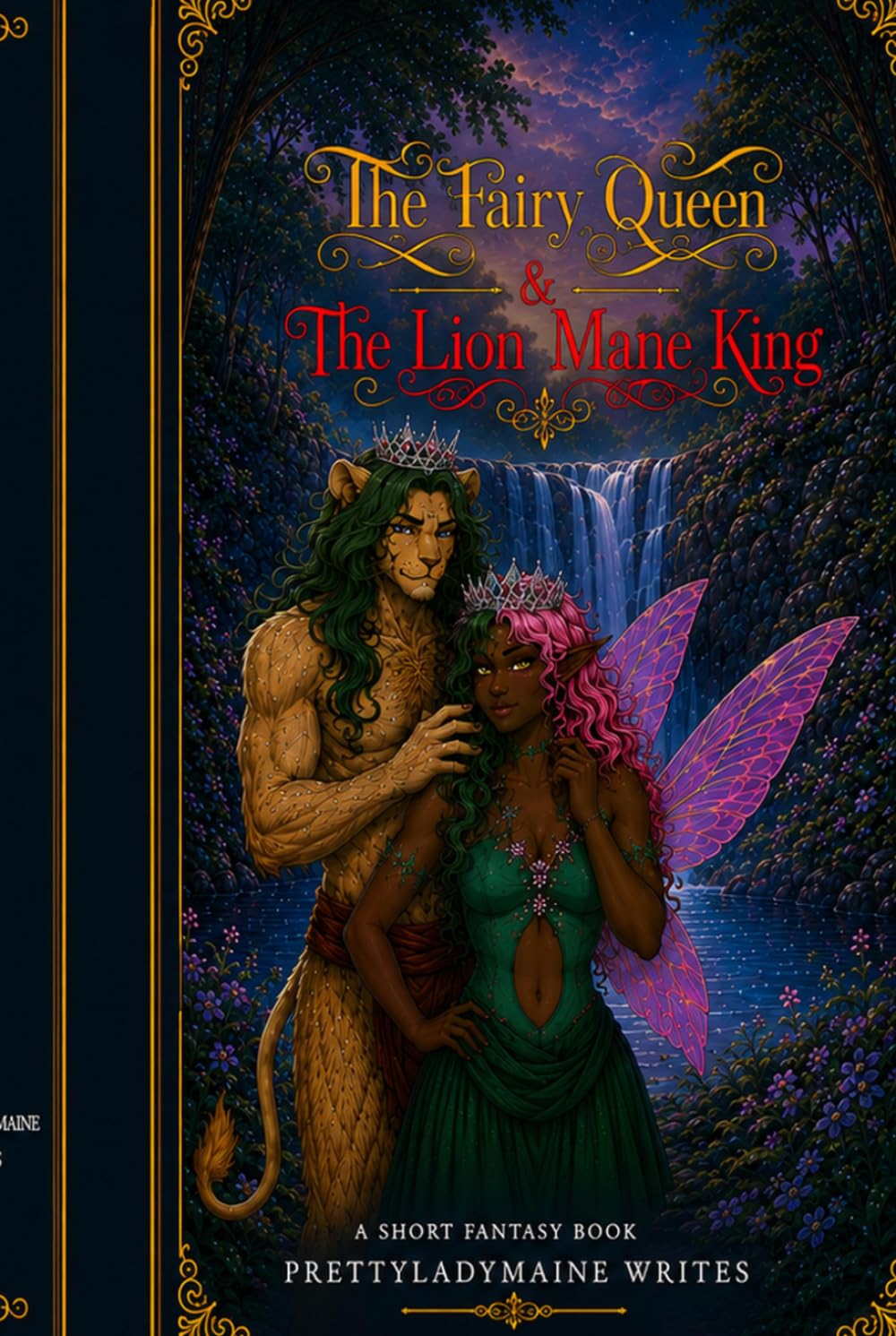 THE FAIRY QUEEN & THE LION MANE KING A SHORT FANTASY BOOK