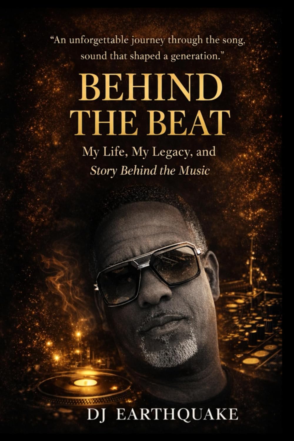 Behind The Beat: My Life. My Legacy. and the Story Behind the Music