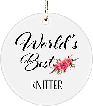 Knitter Ornament for Chirstmas Tree - Worlds Best Knitter for Xmas 2025 2026 2027 2028 2029 - Coworker Yarn Artist Textile Artist Boss Round Ornament Ceramic - Party Decoration