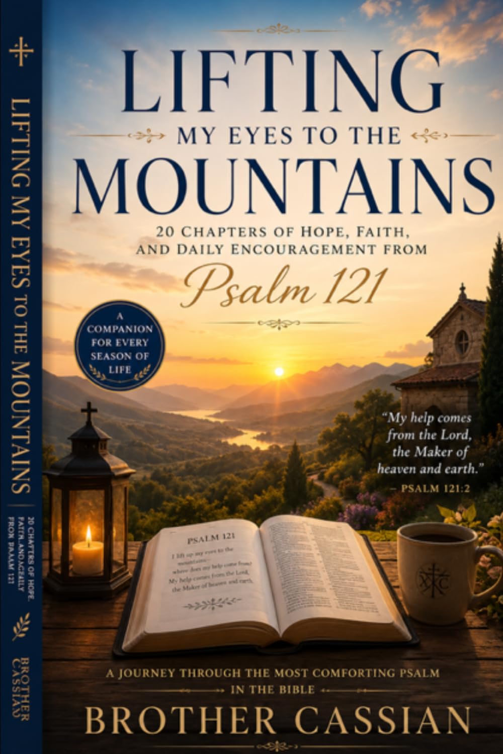 Lifting My Eyes To The Mountains: Psalm 121