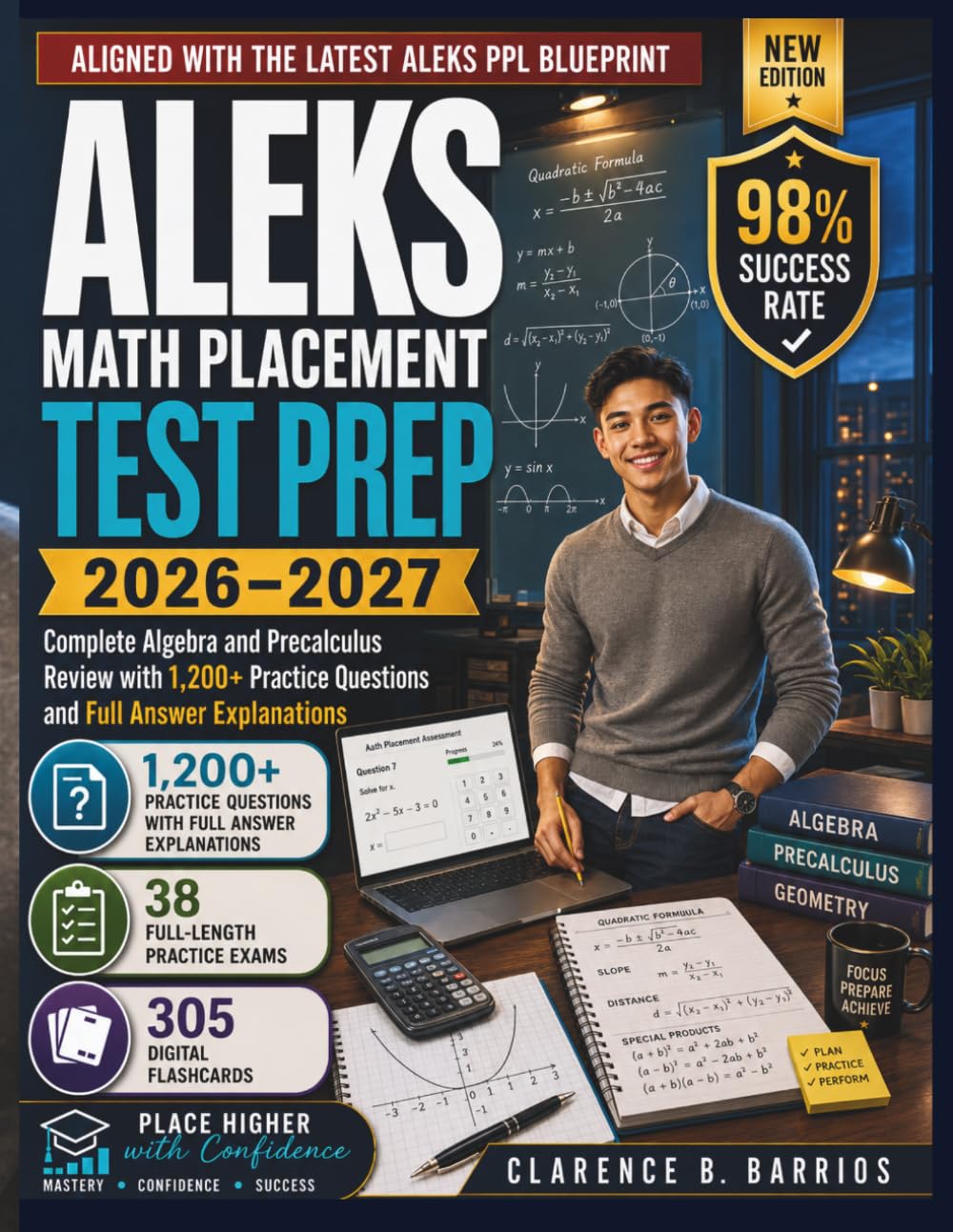 ALEKS Math Placement Test Prep 2026-2027: Complete Algebra and Precalculus Review with 1,200+ Practice Questions and Full Answer Explanations (The ALEKS Math Mastery Method)