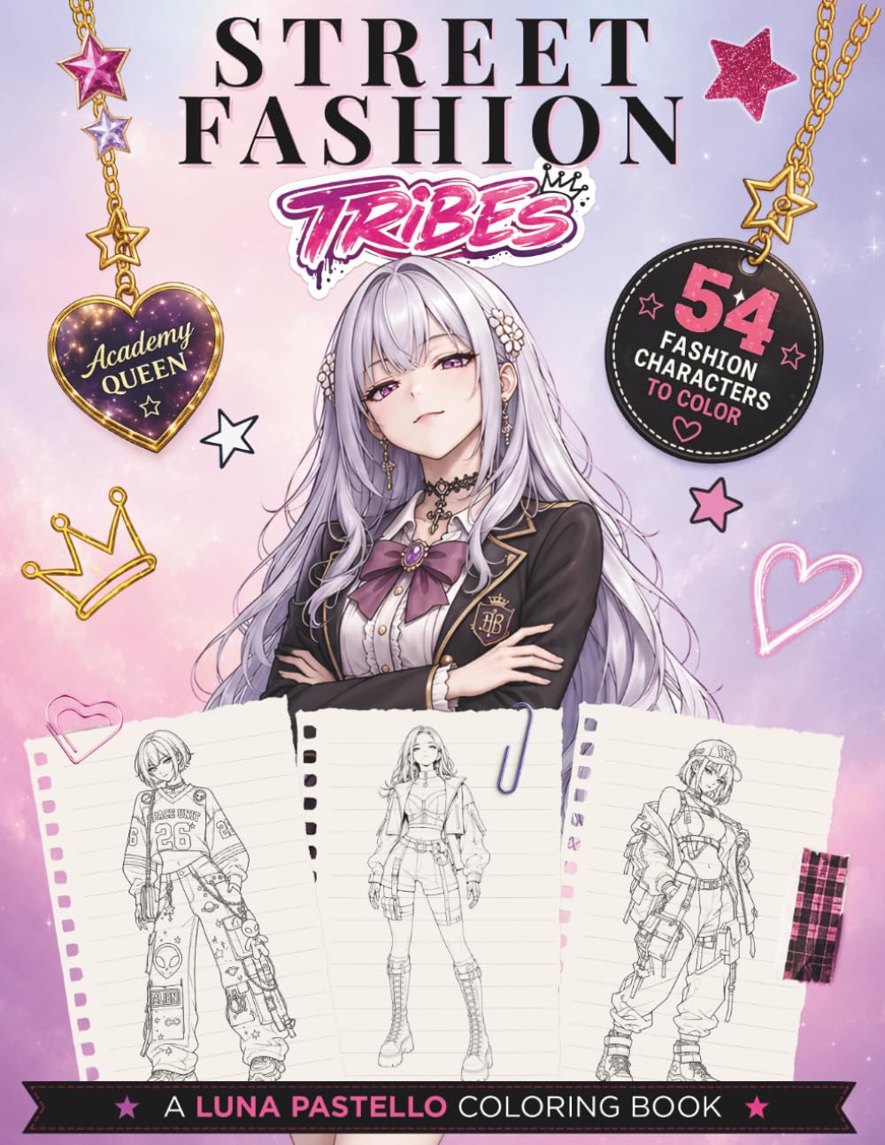 Street Fashion Tribes: 54 Personaggi Fashion da Colorare (Luna Pastello Style Collection)