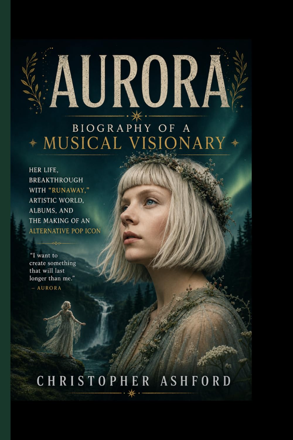AURORA- Biography of a Musical Visionary: Her Life, Breakthrough with “Runaway,” Artistic World, Albums, and the Making of an Alternative Pop Icon