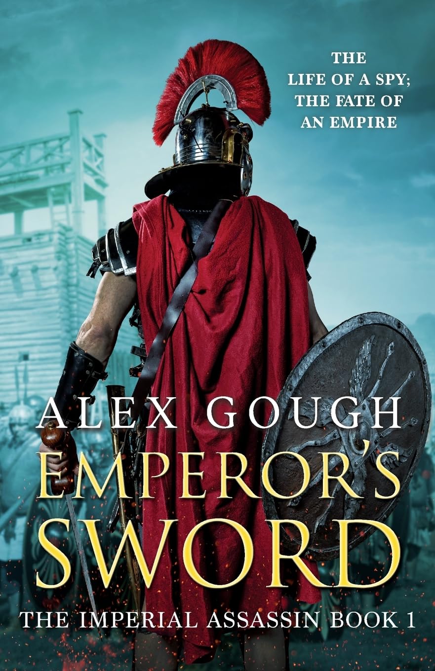 Emperor's Sword: An unputdownable novel of Roman adventure: 1 (Imperial Assassin, 1)