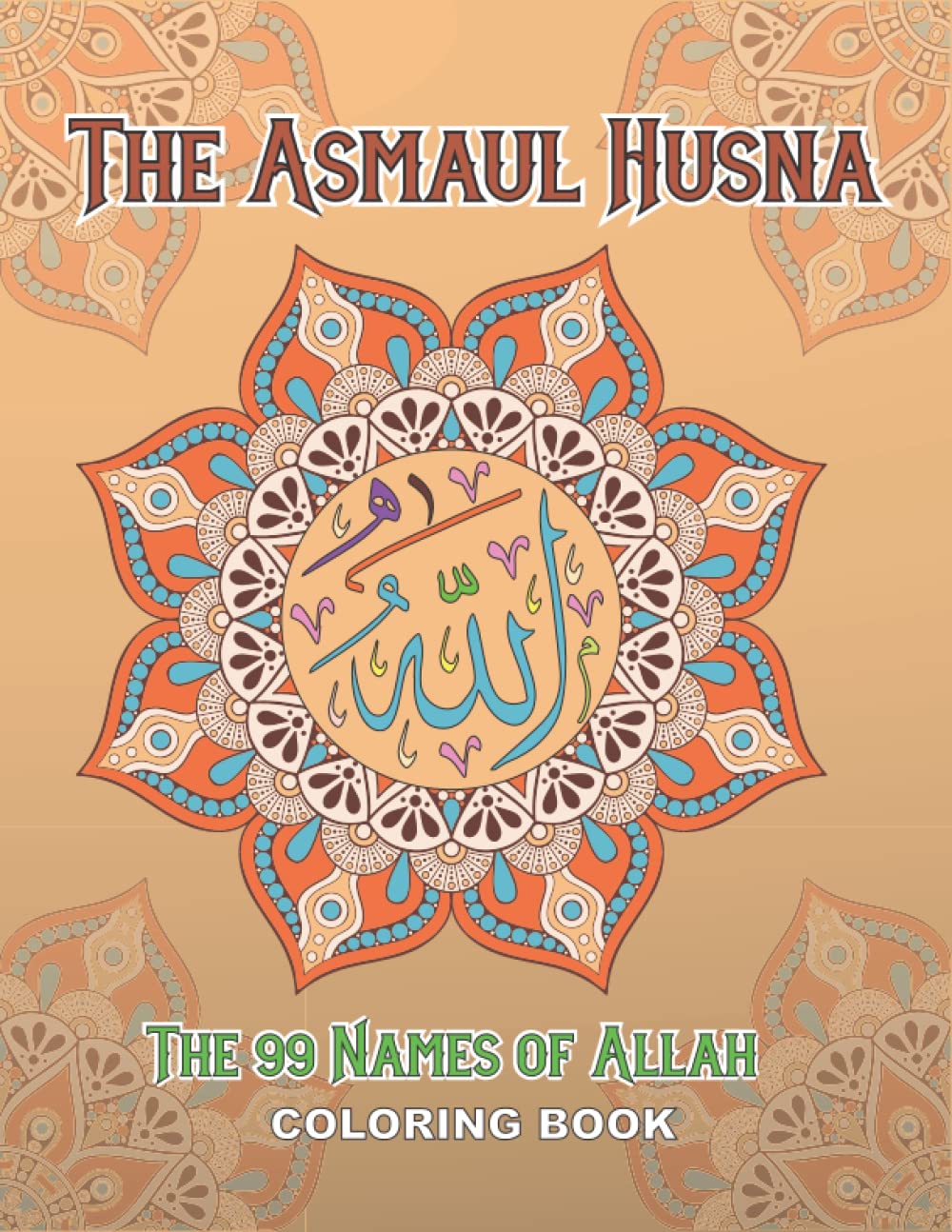 The Asmaul Husna Colouring Book: 99 Names of Allah islamic coloring book Adults Kids, Muslim coloring book, Ramadan gifts
