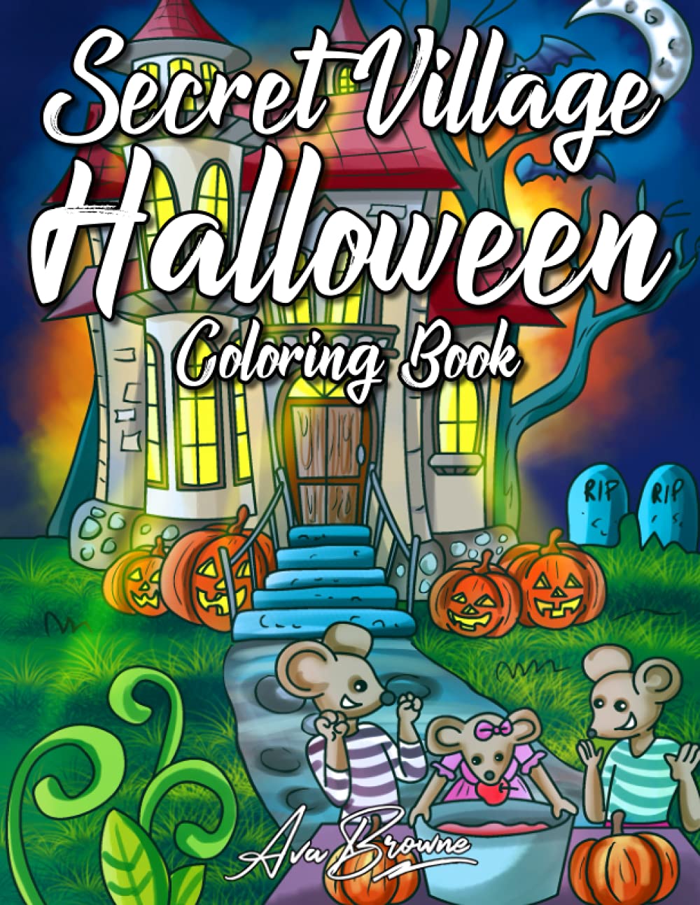Secret Village Halloween Coloring Book: A Coloring Book For Adults and Kids Featuring Cute Halloween and Autumn Scenes