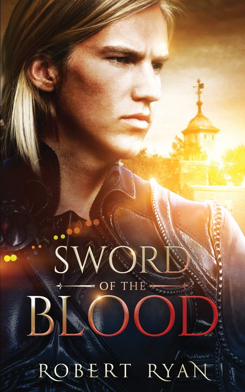 Sword of the Blood: 2 (The Son of Sorcery Series)