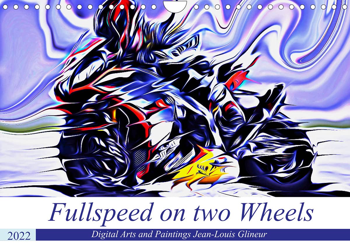 Fullspeed on two Wheels (Wandkalender 2022 DIN A4 quer): Modern Arts und Motorbikes (Monatskalender, 14 Seiten )