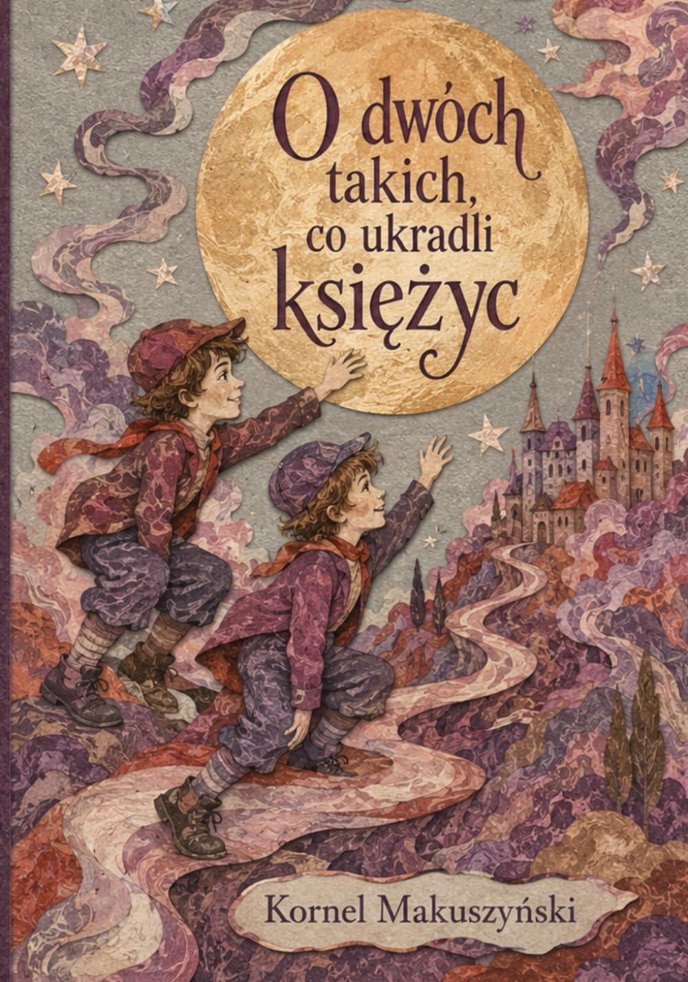 O dwóch takich, co ukradli księżyc