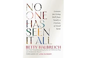 No One Has Seen It All: Lessons for Living Well in Nearly...