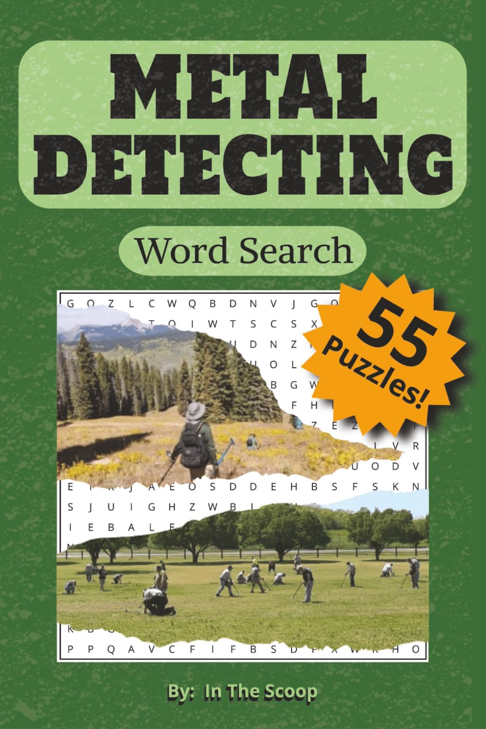 Metal Detecting Word Search Puzzle Book: 55 Easy To Read Word Searches About Metal Detecting and Hunting Treasure