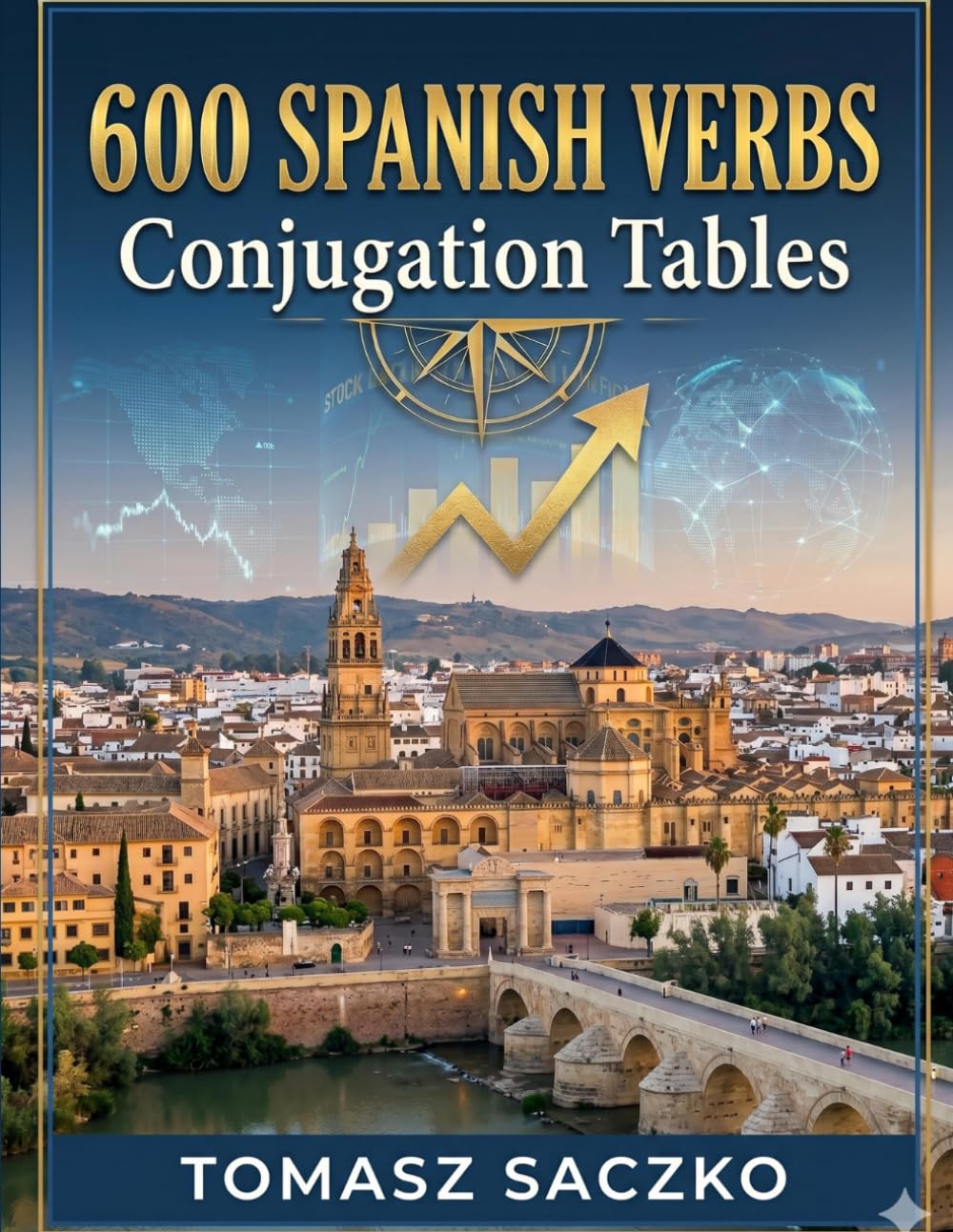 600 Spanish Verbs from all three groups Conjugation Tables