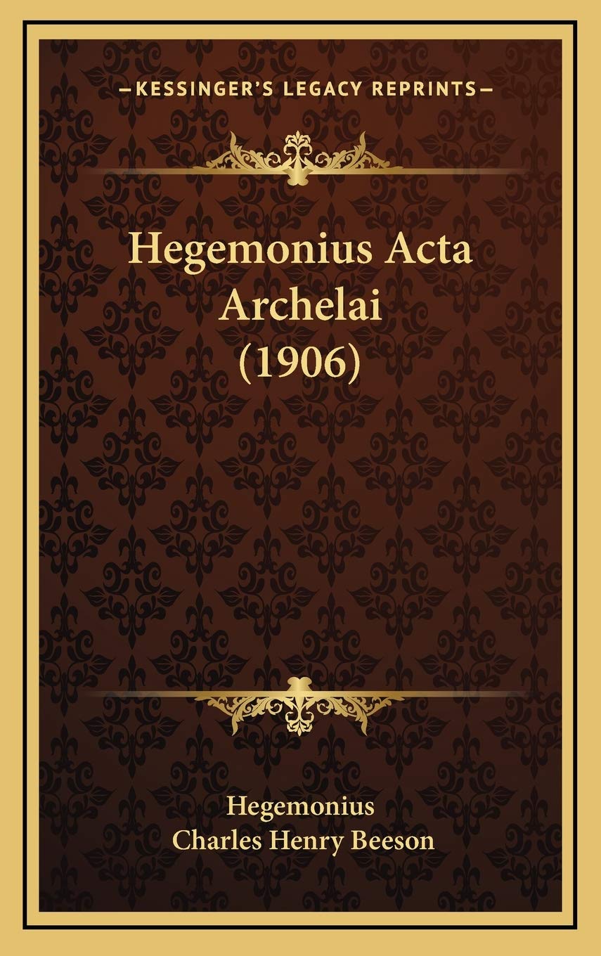 Hegemonius Acta Archelai (1906)