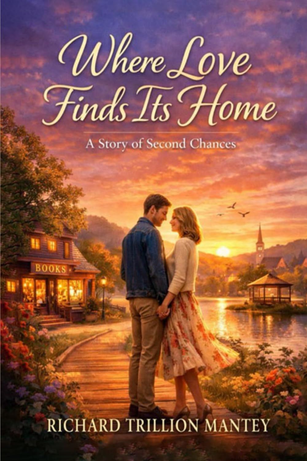 Where Love Finds Its Home: A Story of Second Chances