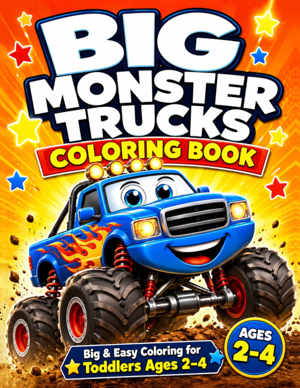 Big Monster Trucks Coloring Book: Big & Easy Coloring Fun for Toddlers Ages 2–4 (Big & Easy Vehicles Collection)