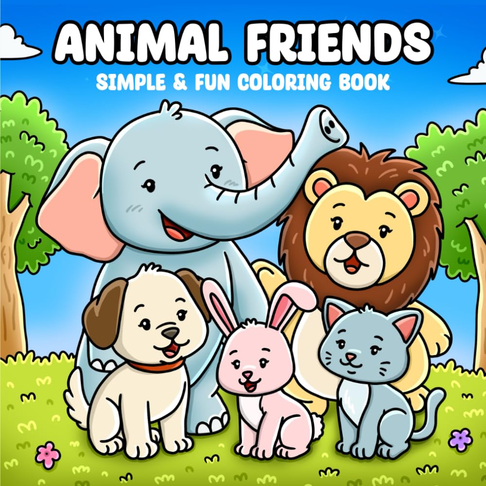 Animal Friends: Simple & Fun Coloring Book