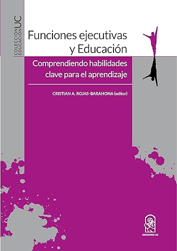Funciones ejecutivas y educación: Comprendiendo habilidades clave para el aprendizaje