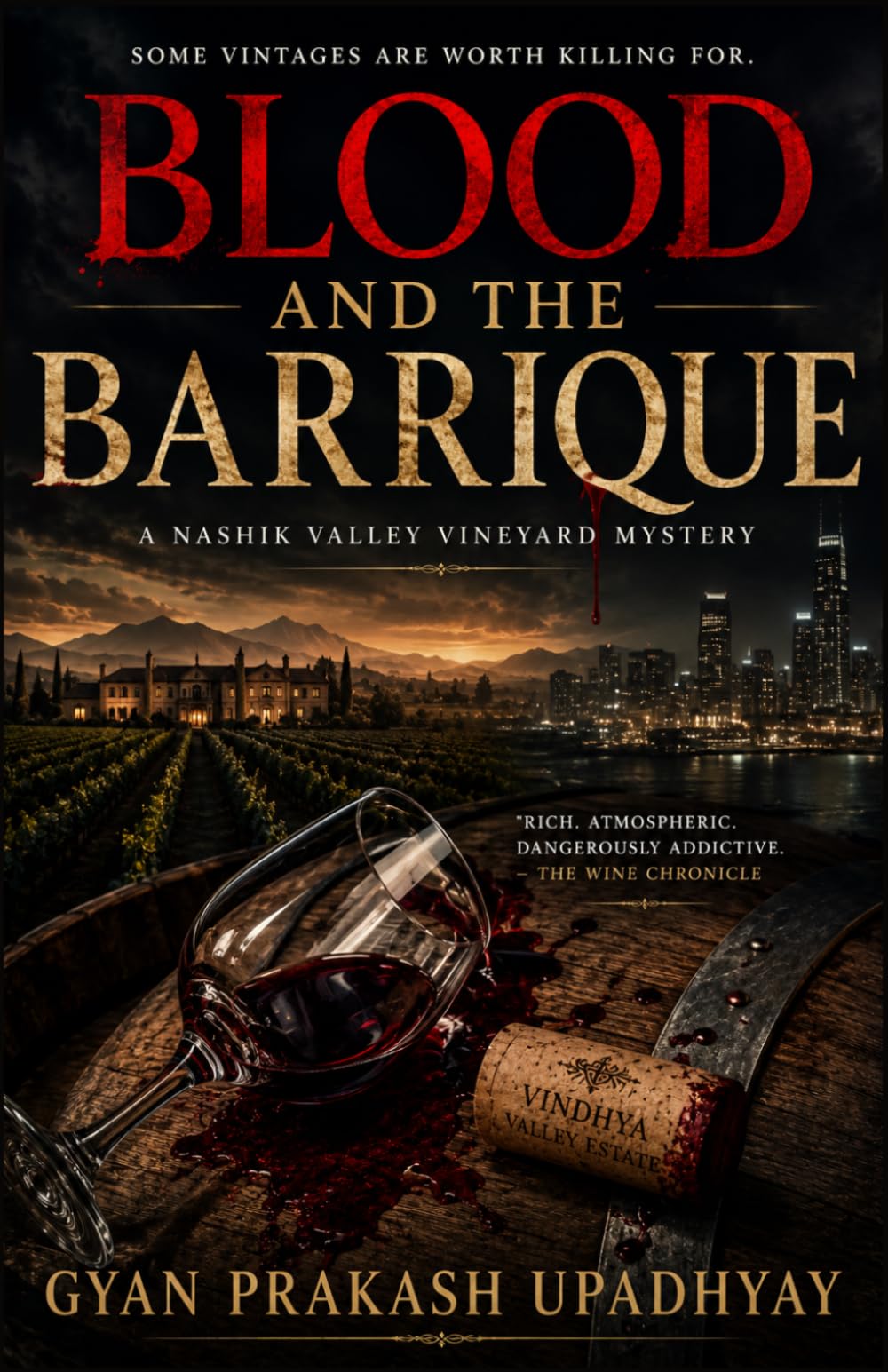 Blood And the Barrique: A Nashik Valley Vineyard Mystery (The Nashik Valley Mysteries)