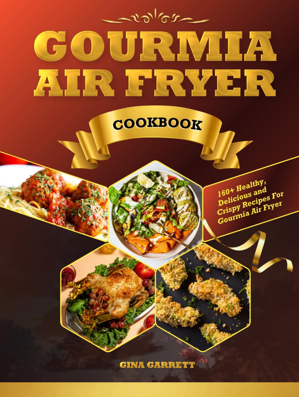 Gourmia Air Fryer Cookbook: 160+ Healthy, Delicious and Crispy Recipes For Gourmia Air Fryer
