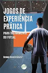Jogos de experiência prática para treinamento do futsal