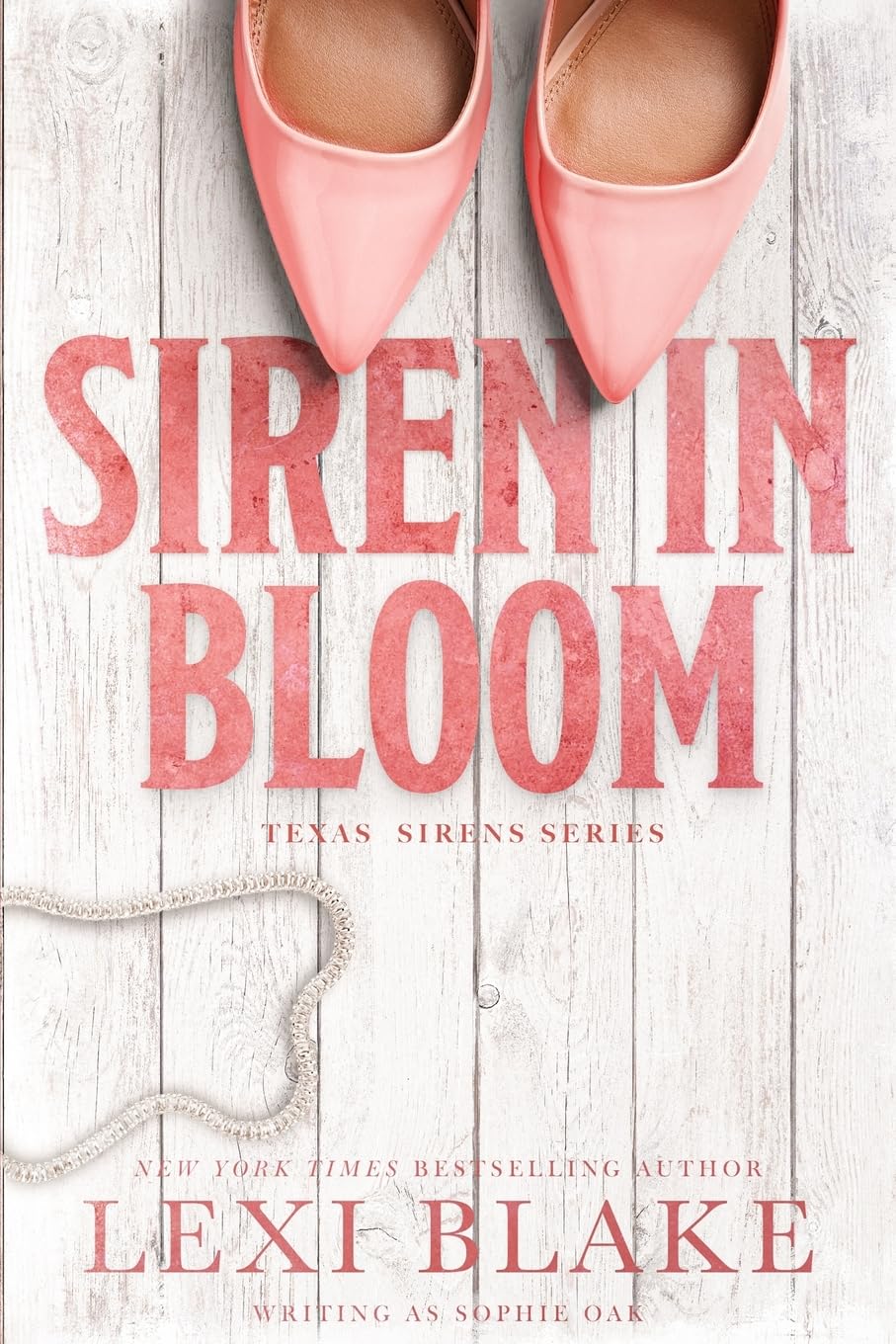 Siren in Bloom: 6 (Texas Sirens)