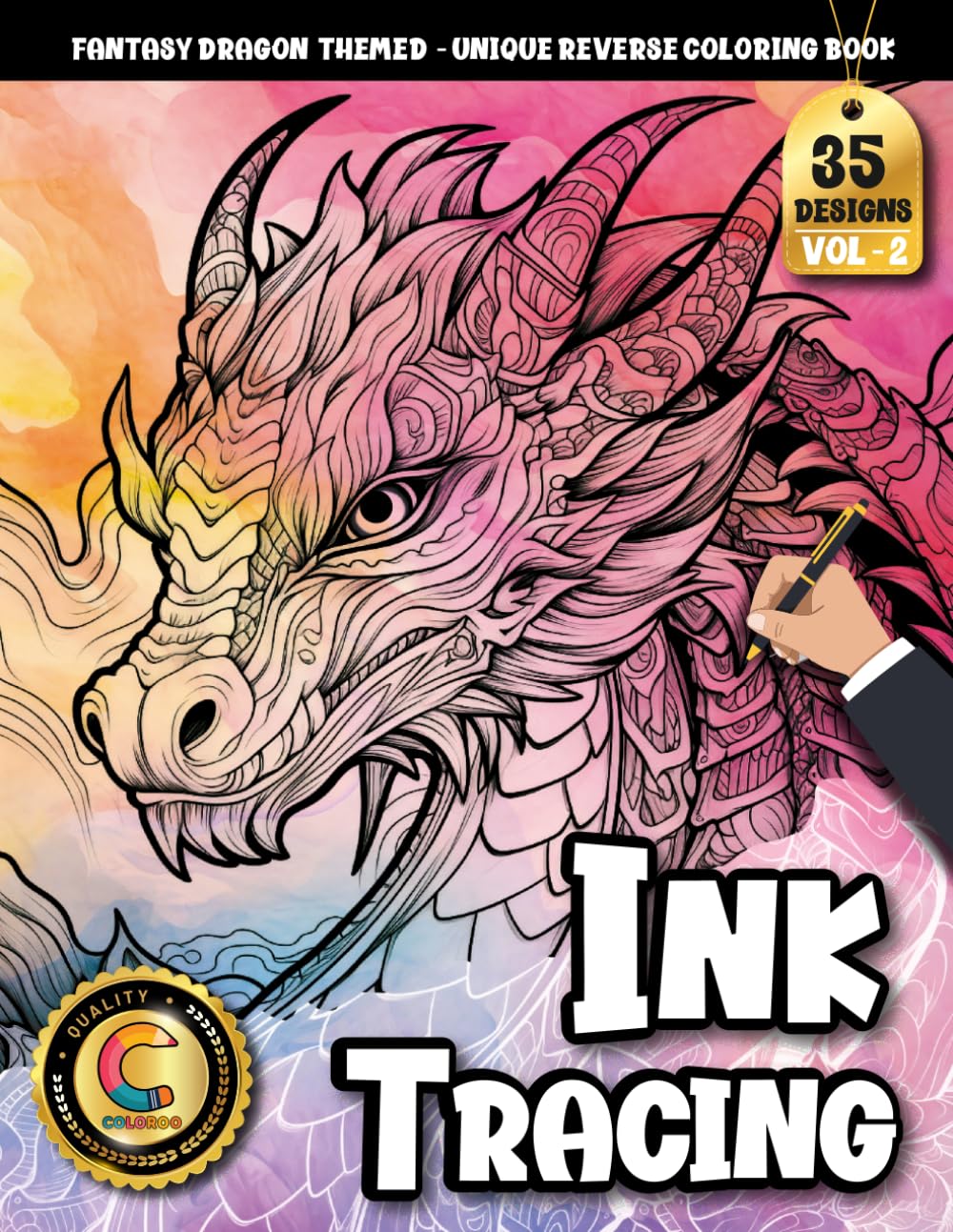 COLOROO Ink Tracing Book: Majestic Fantasy Dragons for Mindful Creativity and Inner Peace: Reverse coloring book for adults for hobby enthusiasts | ... illustrations (Fantasy Dragon Tracing Series)