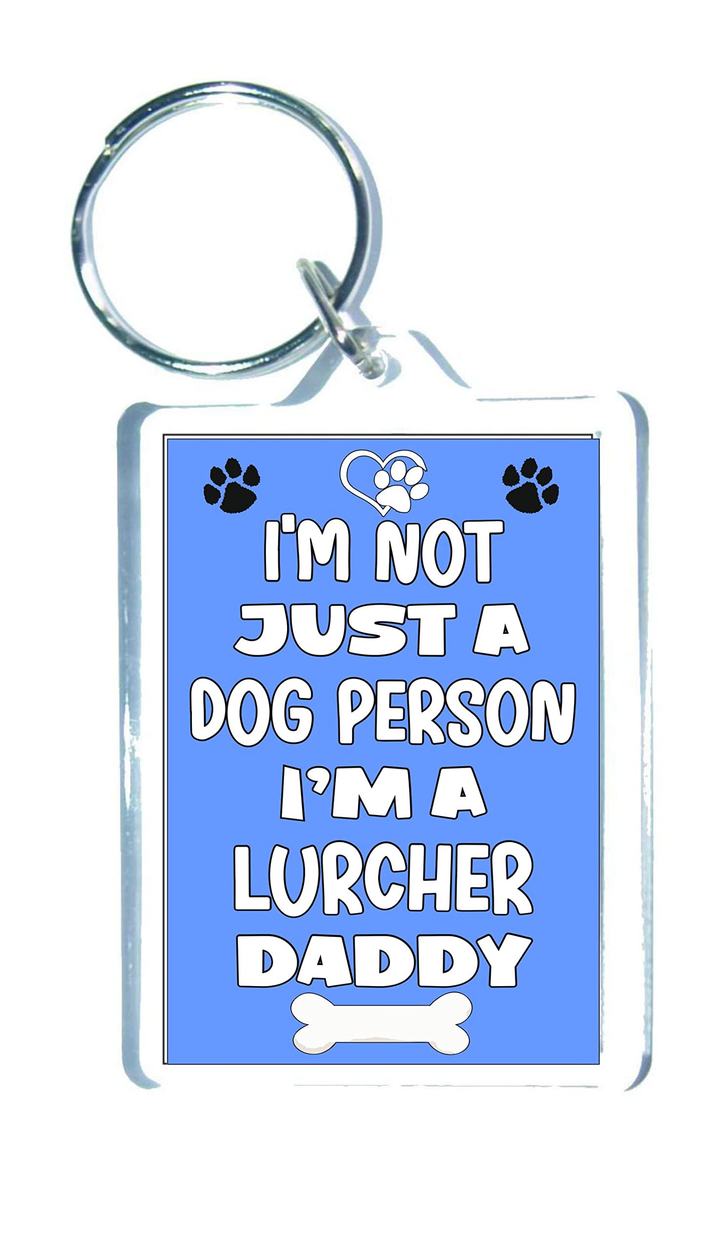Decalarama Clear Lucher Keyring – I'm Not Just A Dog Person I'm A Lurcher Daddy – Cute Fun Family Novelty Birthday Gift