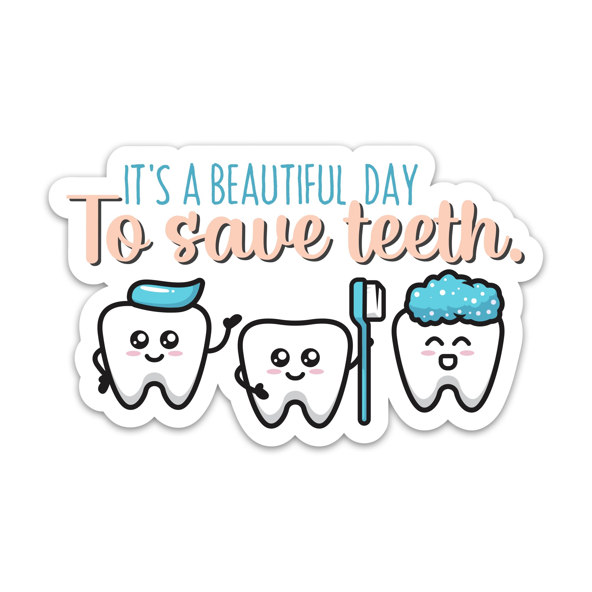 TANGOGLAM Dentist It's A Beautiful Day to Save Teeth Stickers, Doctor Assistant Nurse Waterproof Vinyl Decals for Laptop Water Bottles Scrapbook,