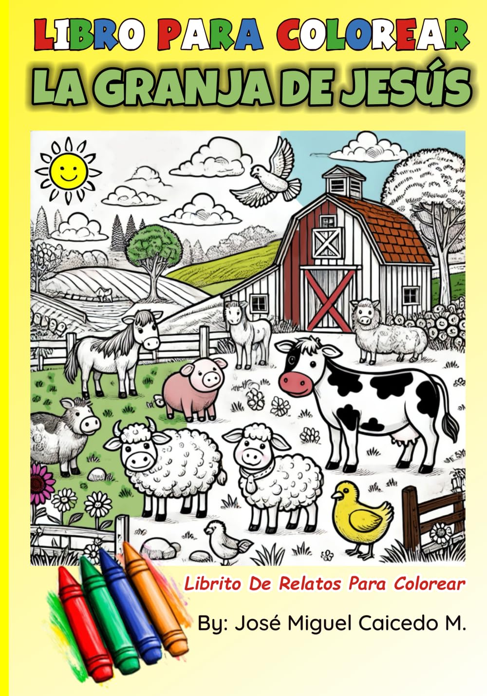Libro Para Colorear Para Niños: Libro cristiano La Granja de Jesús para Niños