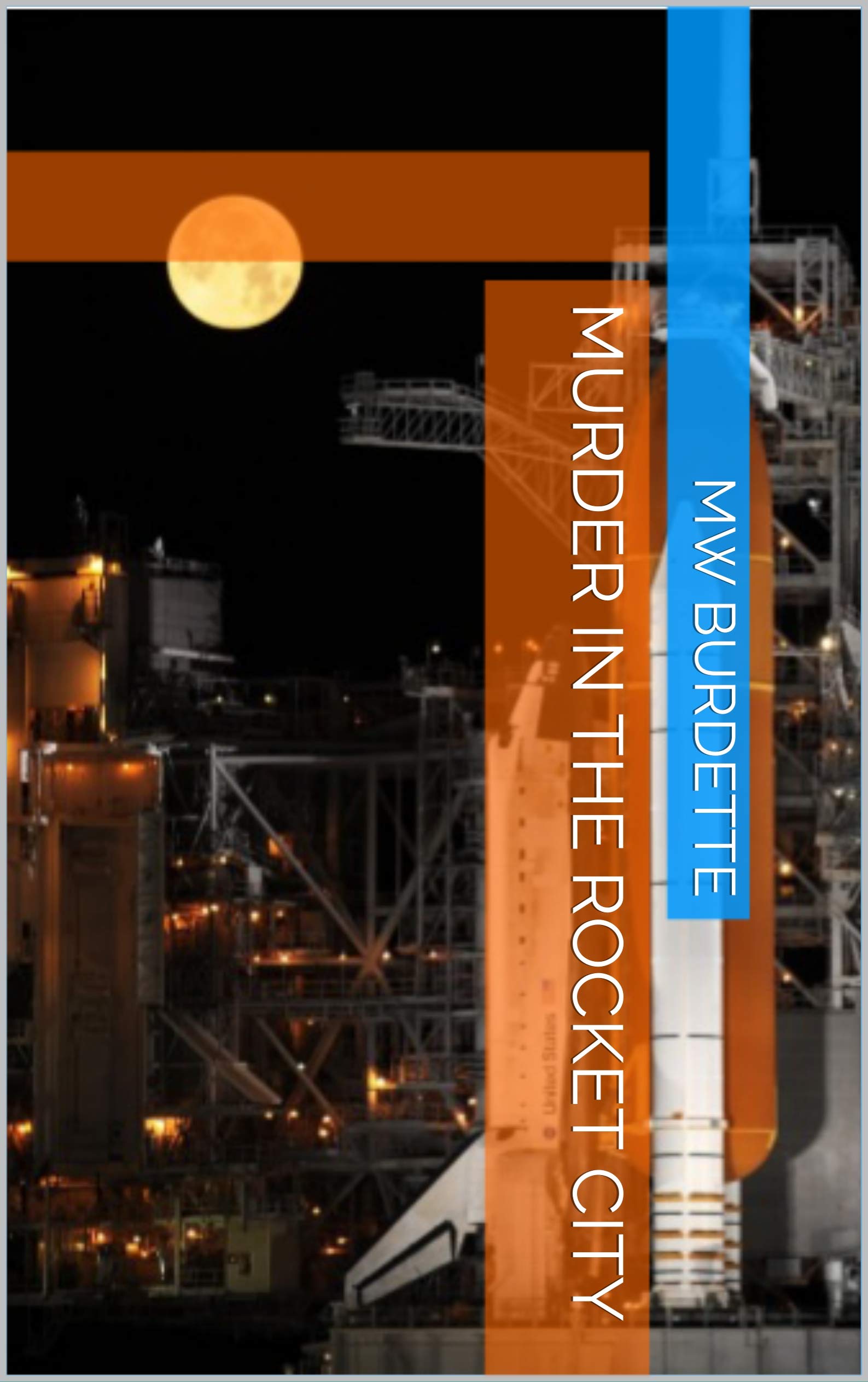 Murder in the Rocket City (The Dowdy & Summers Murder Series Book 3)