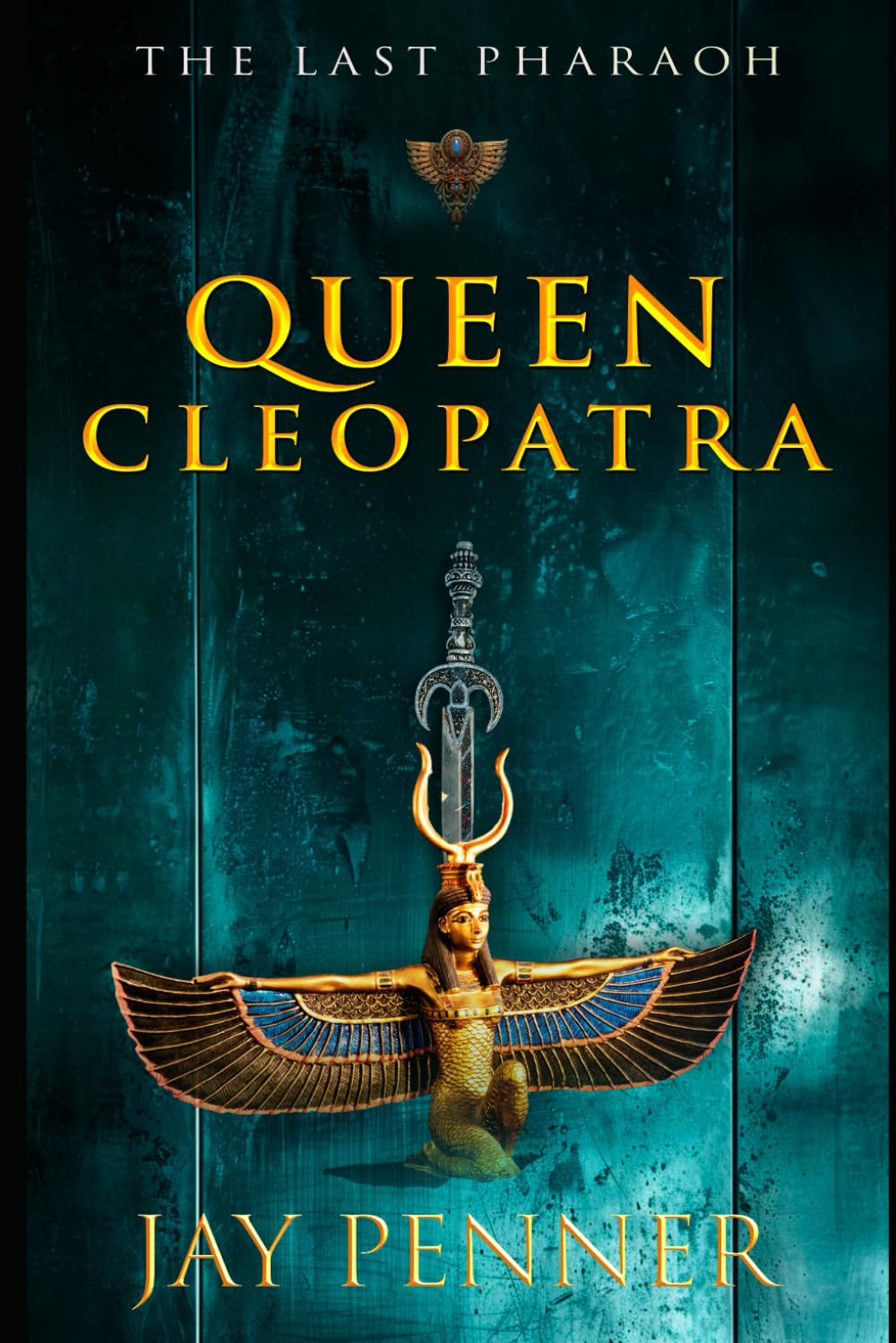 The Last Pharaoh - Book II - Queen: 2