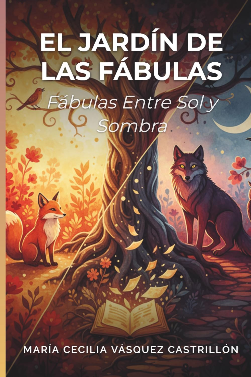 El jardín de las fábulas: 12 Fabulas bajo el el sol y la sombra