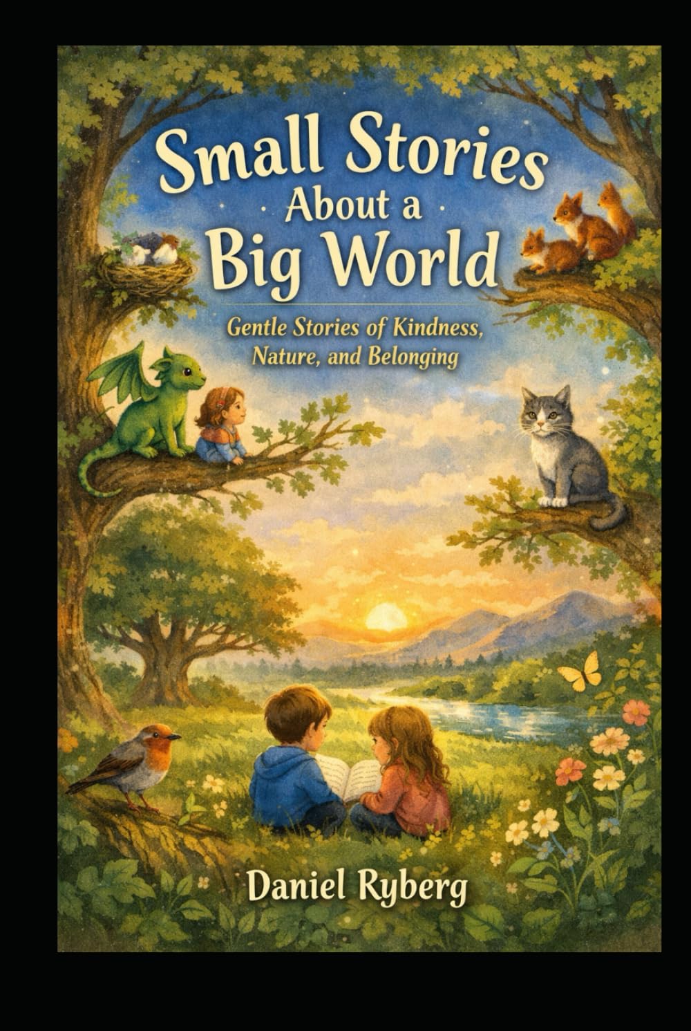 SMALL STORIES FOR CHILDREN ABOUT A BIG WORLD