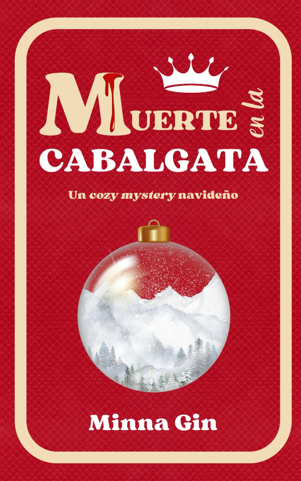 Muerte en la cabalgata: Un cozy mystery navideño