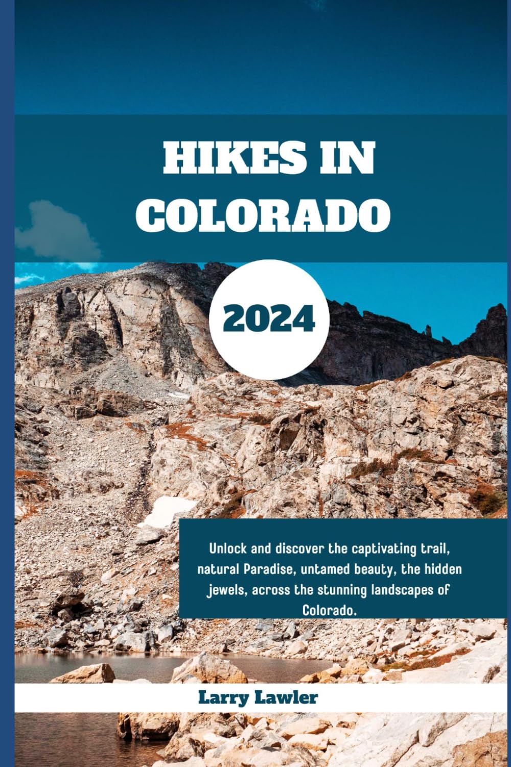 Hikes in Colorado: Unlock and discover the captivating trail, natural Paradise, untamed beauty, the hidden jewels, across the stunning landscapes of