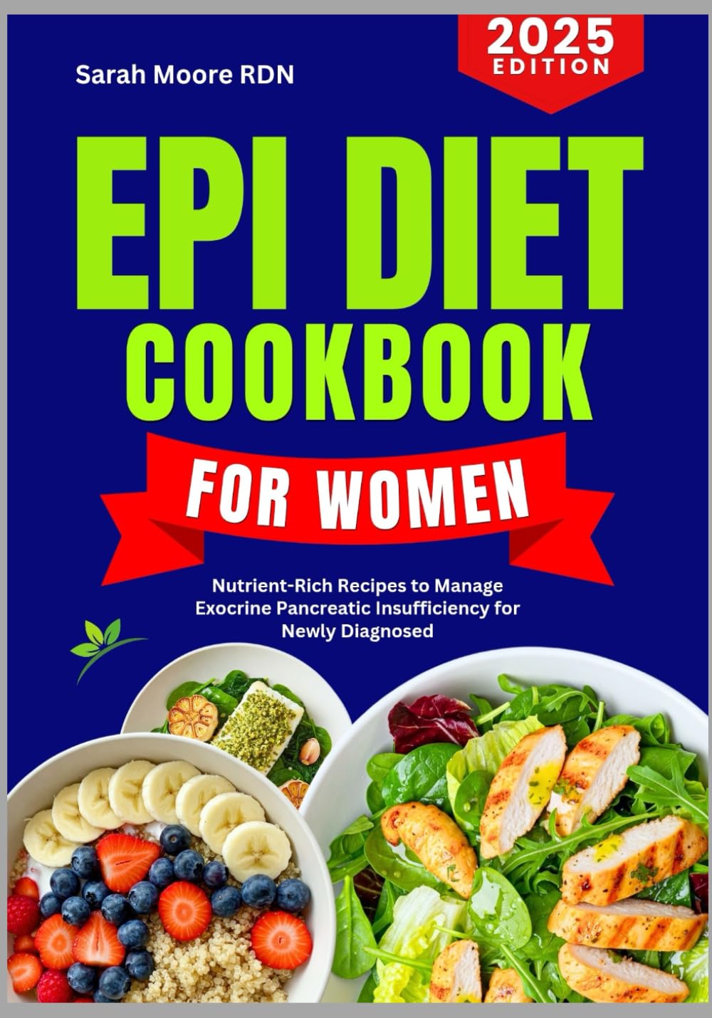 EPI Diet Cookbook for Women: Nutrient-Rich Recipes to Manage Exocrine Pancreatic Insufficiency for Newly Diagnosed