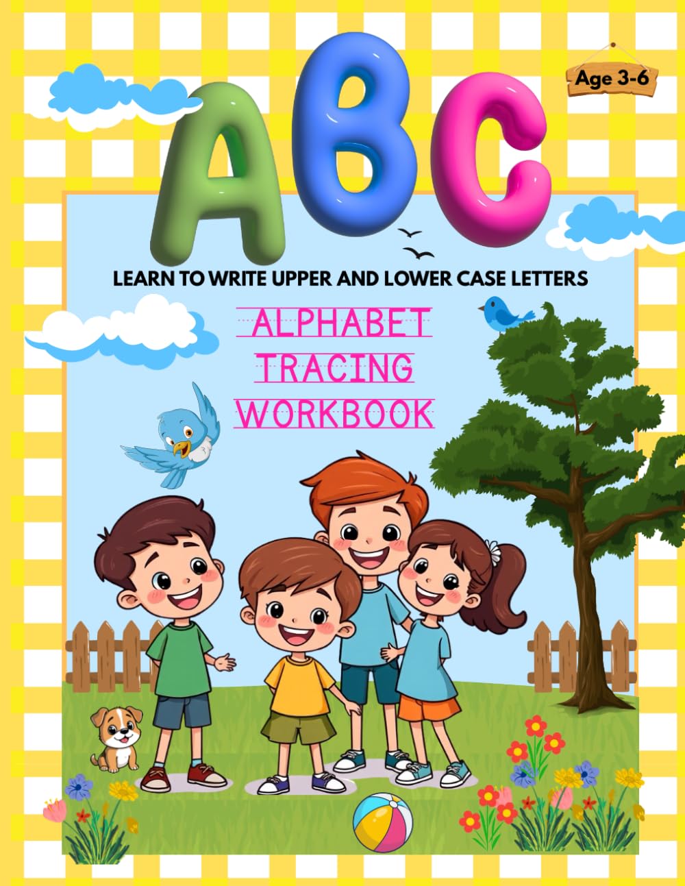 ABC Alphabet Tracing Workbook: Trace Capital and Small Letters Of The Alphabet from A-Z. Handwriting Practice To Help Pencil Control On Lines And Letters