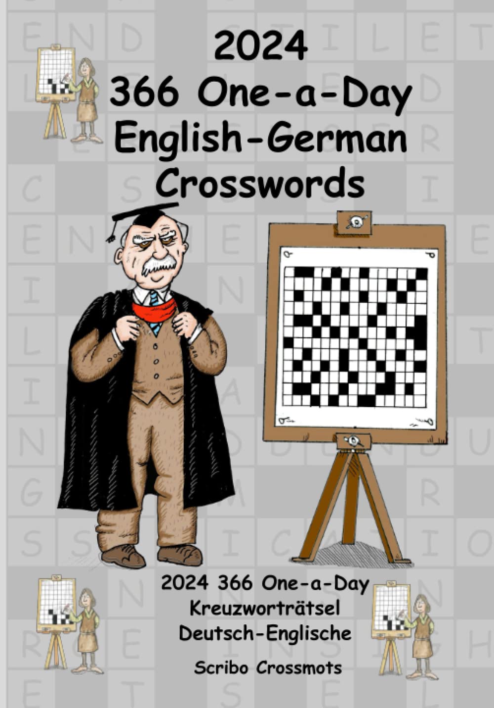2024 366 one-a-day english-german crosswords: 2024 366 one-a-day  english-german crosswords: 2024 366 one-a-day kreuzworträtsel  deutsch-englische: ...