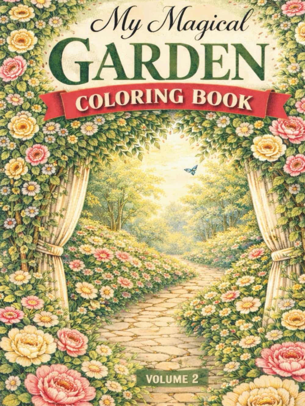 My Magical Garden: A Story of Love Growth, and Blooming