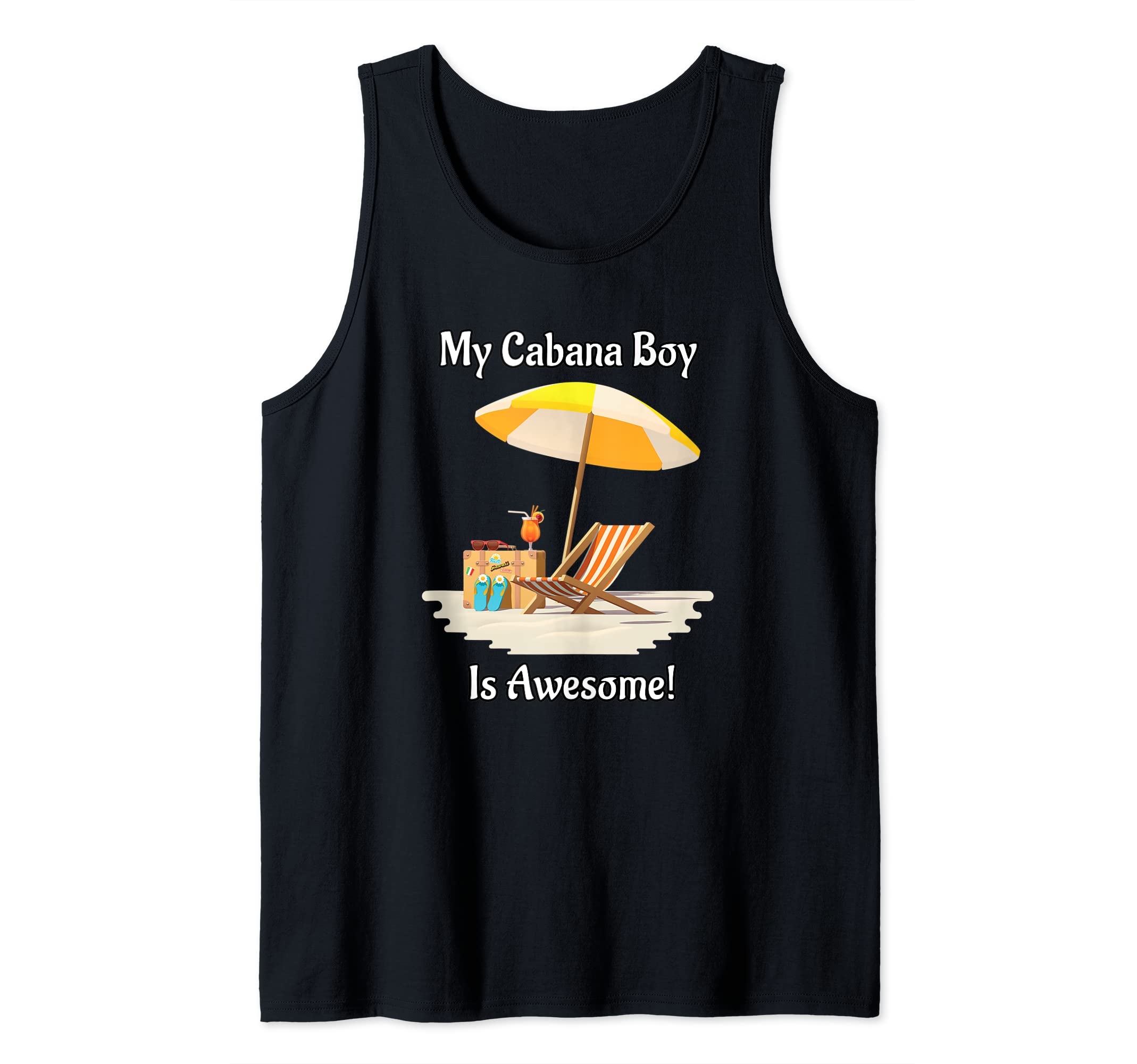 My Cabana Boy Is Awesome Beach Scene with Adult Beverage Tank Top