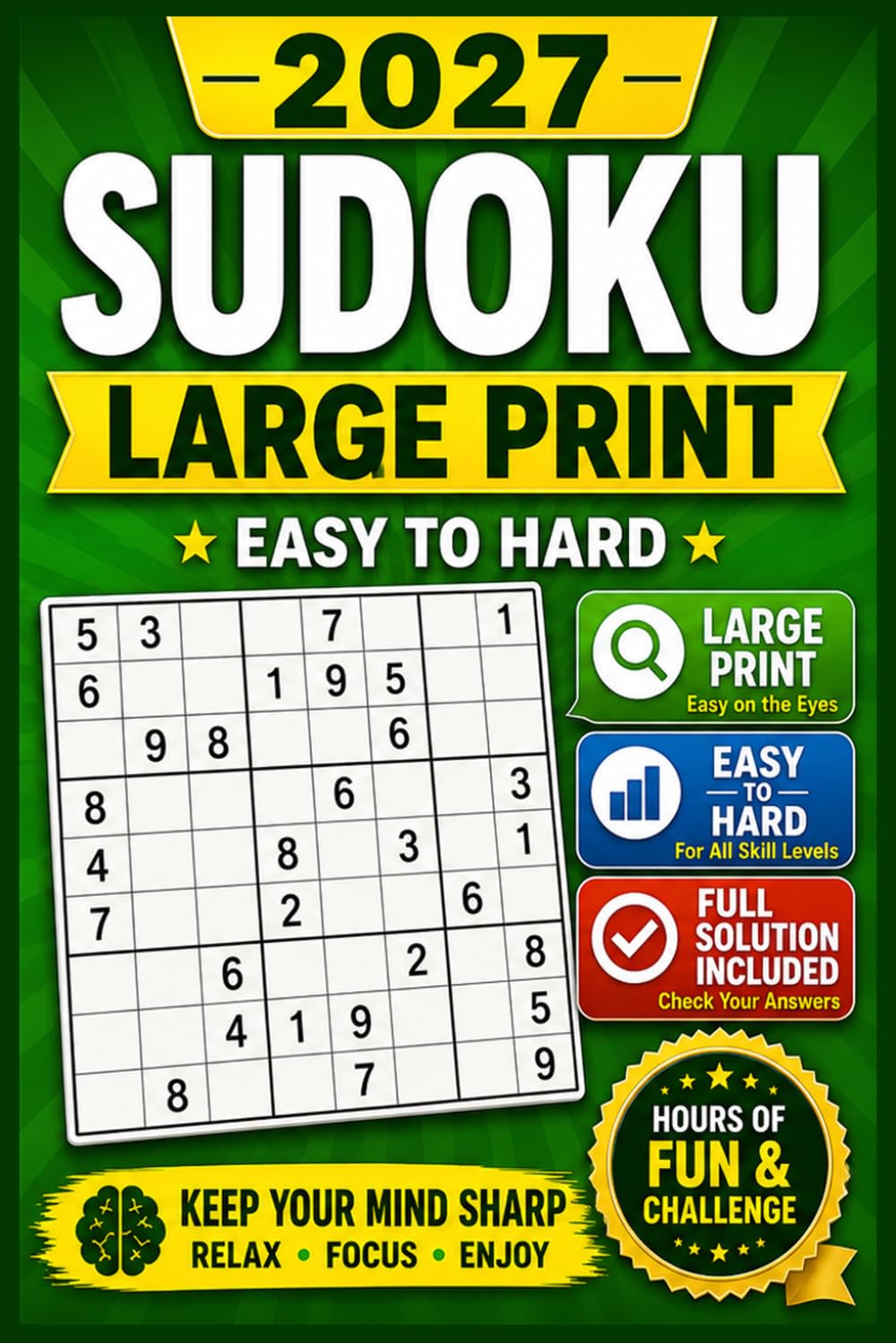 Sudoku Book for Adults - Large Print: Sudoku Puzzle Book with Solutions - The Perfect Challenge for All Skill Levels
