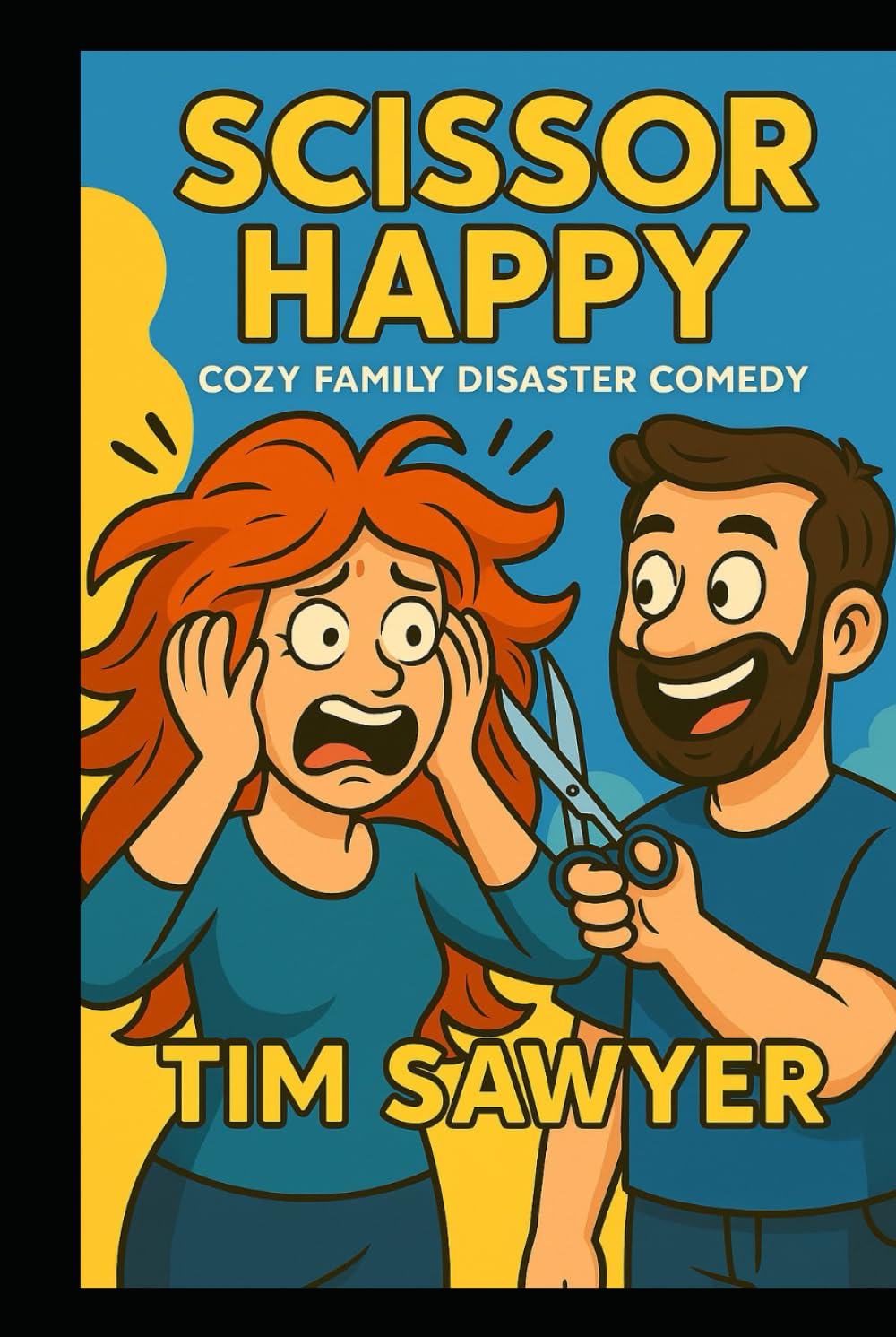 Scissor Happy: Cozy Family Disaster Comedy